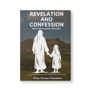 Revelation And Confession: Real Conversation With God